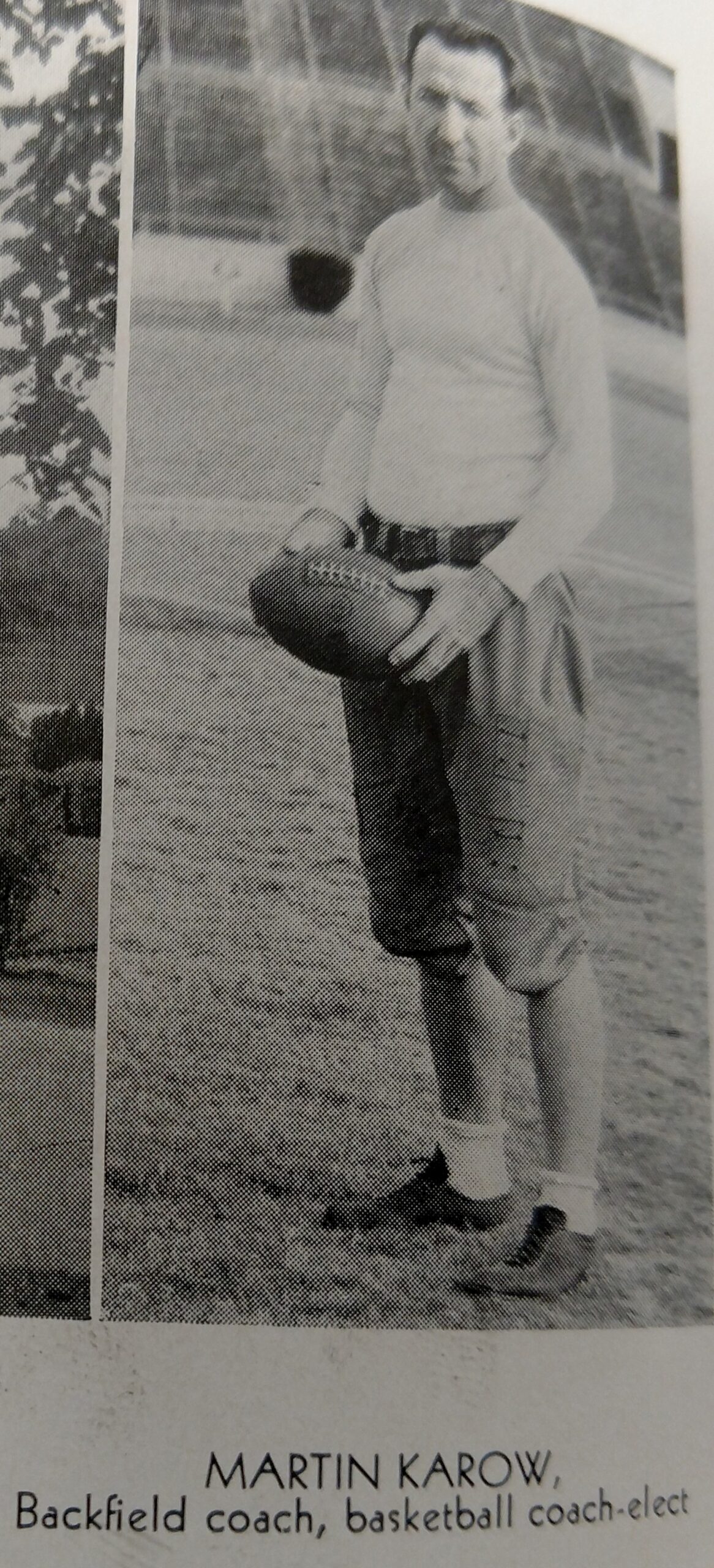 Martin Karow- asst. football coach and later head basketball coach 