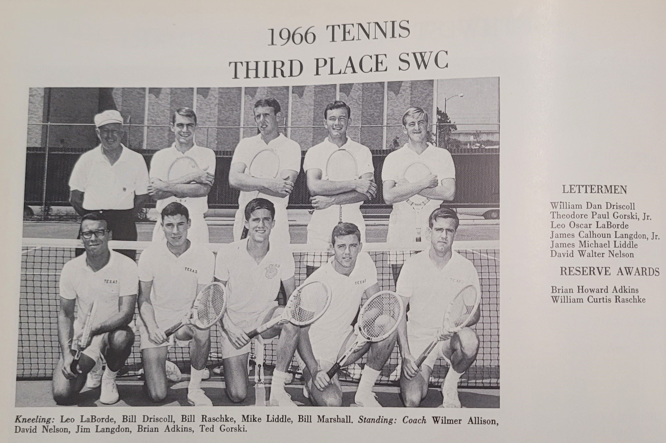  1966 tennis kneeling- LaBorde, Driscoll, Roashke, Liddle, Marshall - standing - Allison, Nelson, Langdon, Adkins, Gorski. 