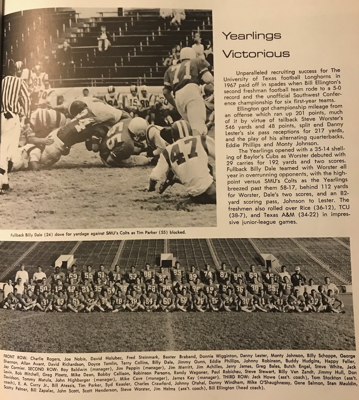  The 1967 Freshman class is statistically the best recruiting classes in Longhorn football history. 